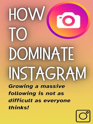 cover image of How to DOMINATE INSTAGRAM